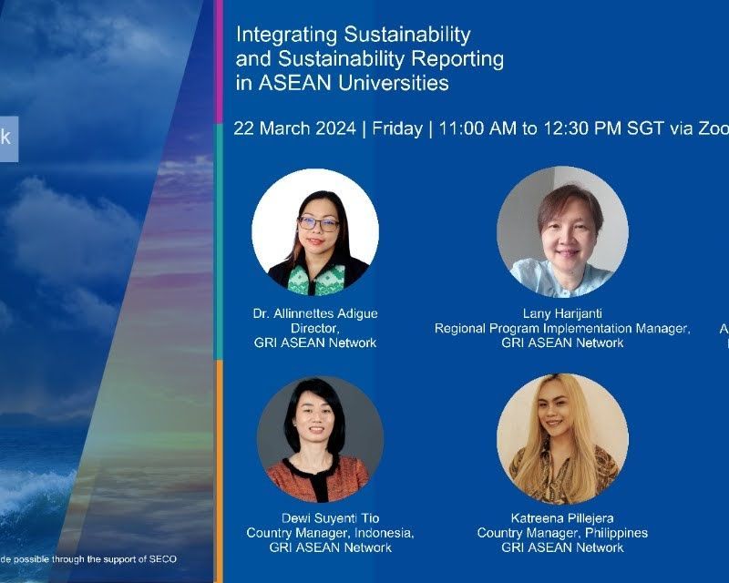 Incubating ASEAN’s ‘Green Skills’: AUN-BE and GRI Kicked-Off New Learning Series on Sustainability and Sustainability Reporting